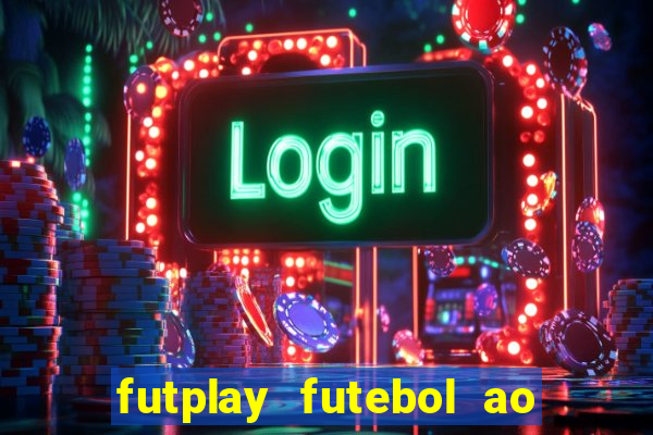 futplay futebol ao vivo apk